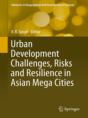 cover image of Urban Development Challenges, Risks and Resilience in Asian Mega Cities